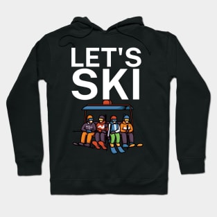 Lets ski Hoodie